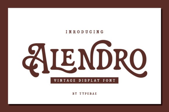 Alendro: The Font That Elevates Your Campaigns