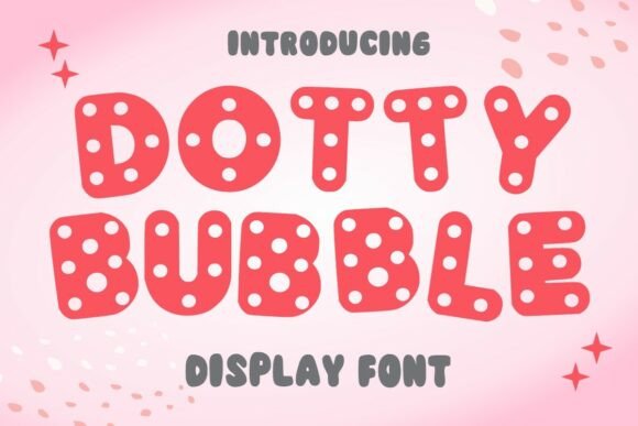 Dotty Bubble: A Font That Brings Warmth and Personality to Your Brand