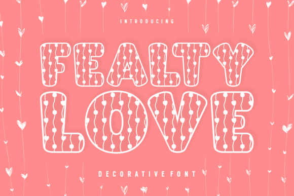 Fealty Love: A Decorative Font for Editorial Magic