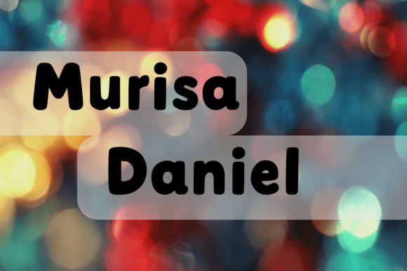 Font That Speaks Volumes: Murisa Daniel for Digital Marketers