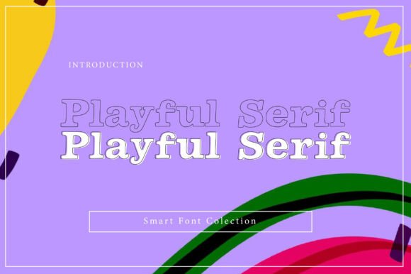 Playful Serif: The Font That Adds Joy to Your Brand