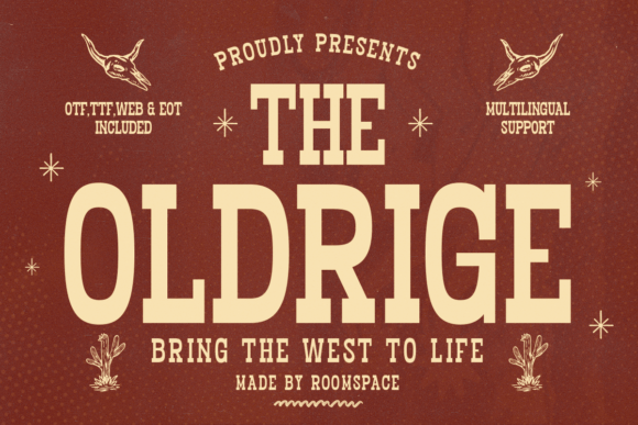 The Oldridge: A Font for Bold Branding